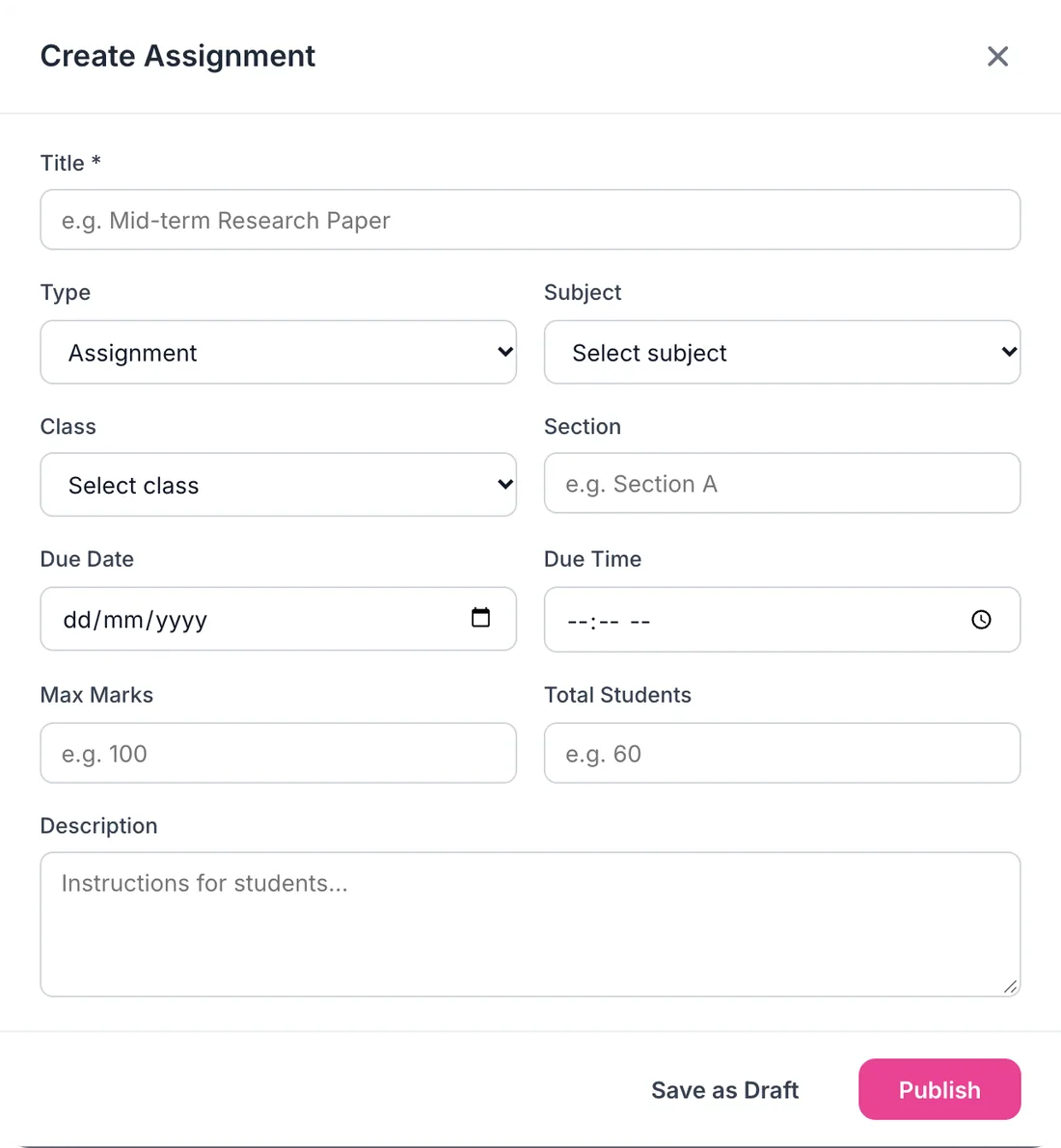 Create Assignment form with title, type, subject, class, section, due date, due time, max marks and description